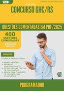 400 Questões Comentadas para Concurso Programador Ghc Rs 2025 - 400 Questões