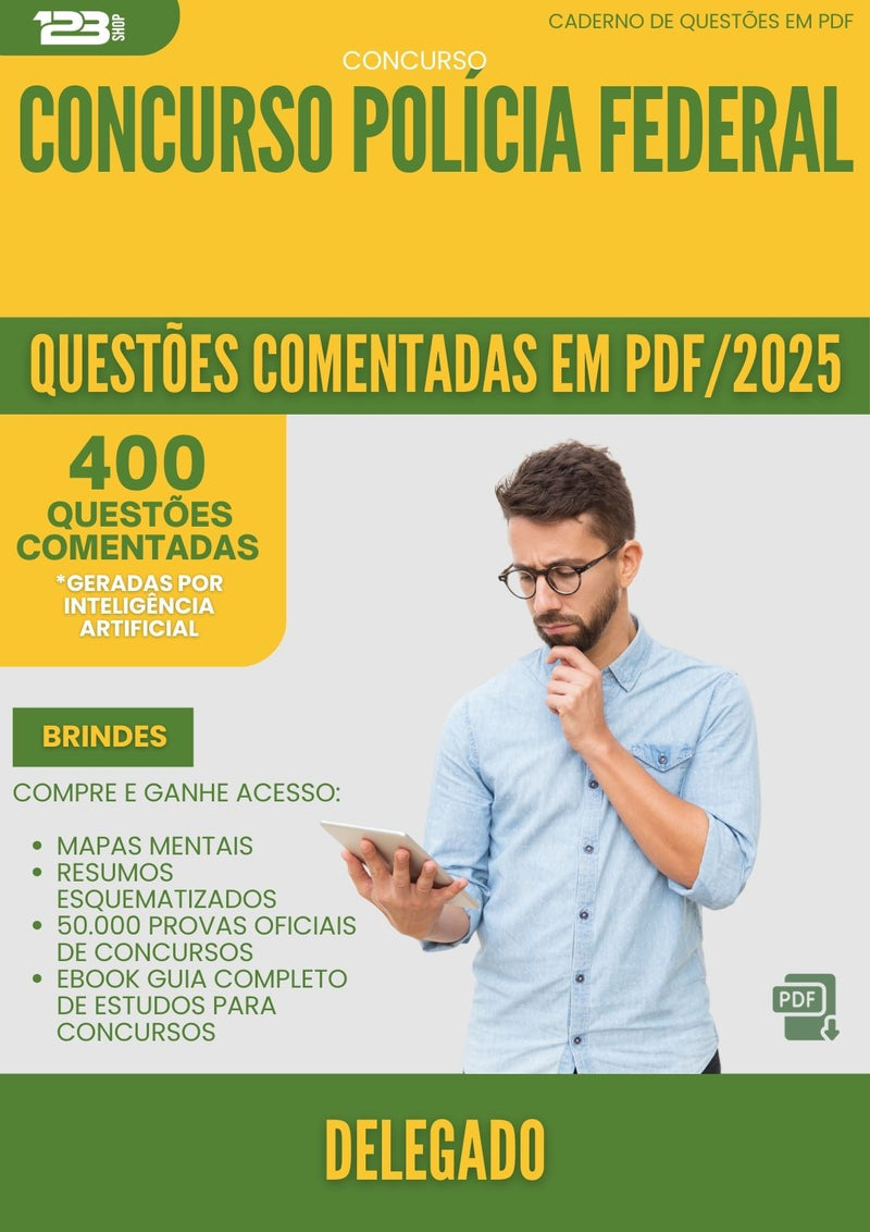 400 Questões Comentadas para Concurso Delegado Policia Federal 2025 - 400 Questões