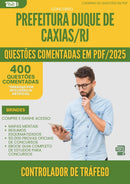 400 Questões Comentadas para Concurso Controlador De Trafego Duque De da Prefeitura Caxias Rj 2025 - 400 Questões