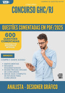 600 Questões Comentadas para Concurso Analista Designer Grafico Ghc Rj 2025 - 600 Questões