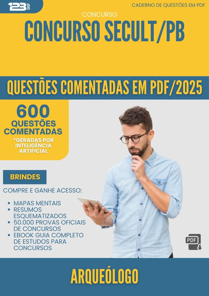 600 Questões Comentadas para Concurso Arqueologo Secult Pb 2025 - 600 Questões