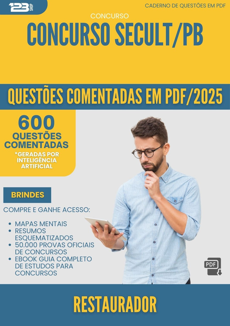 600 Questões Comentadas para Concurso Restaurador Secult Pb 2025 - 600 Questões