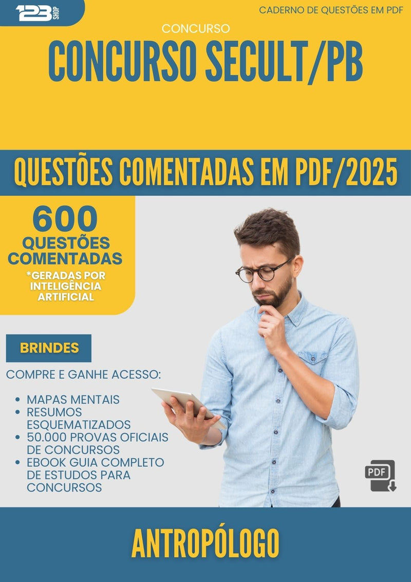 600 Questões Comentadas para Concurso Antropologo Secult Pb 2025 - 600 Questões