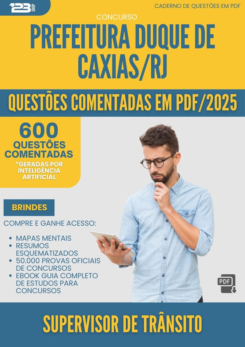 600 Questões Comentadas para Concurso Supervisor De Transito Duque De da Prefeitura Caxias Rj 2025 - 600 Questões