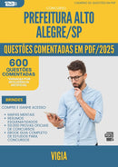 600 Questões Comentadas para Concurso Vigia Alto da Prefeitura Alegre Sp 2025 - 600 Questões