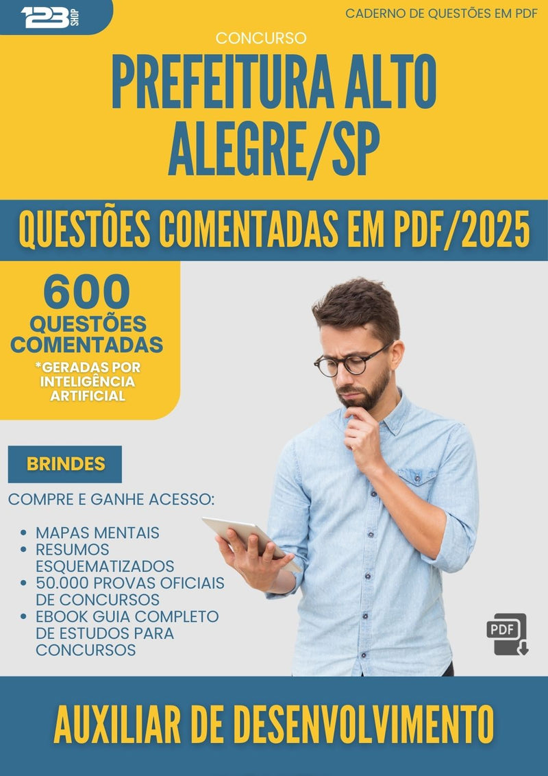 600 Questões Comentadas para Concurso Auxiliar De Desenvolvimento Infantil Alto da Prefeitura Alegre Sp 2025 - 600 Questões