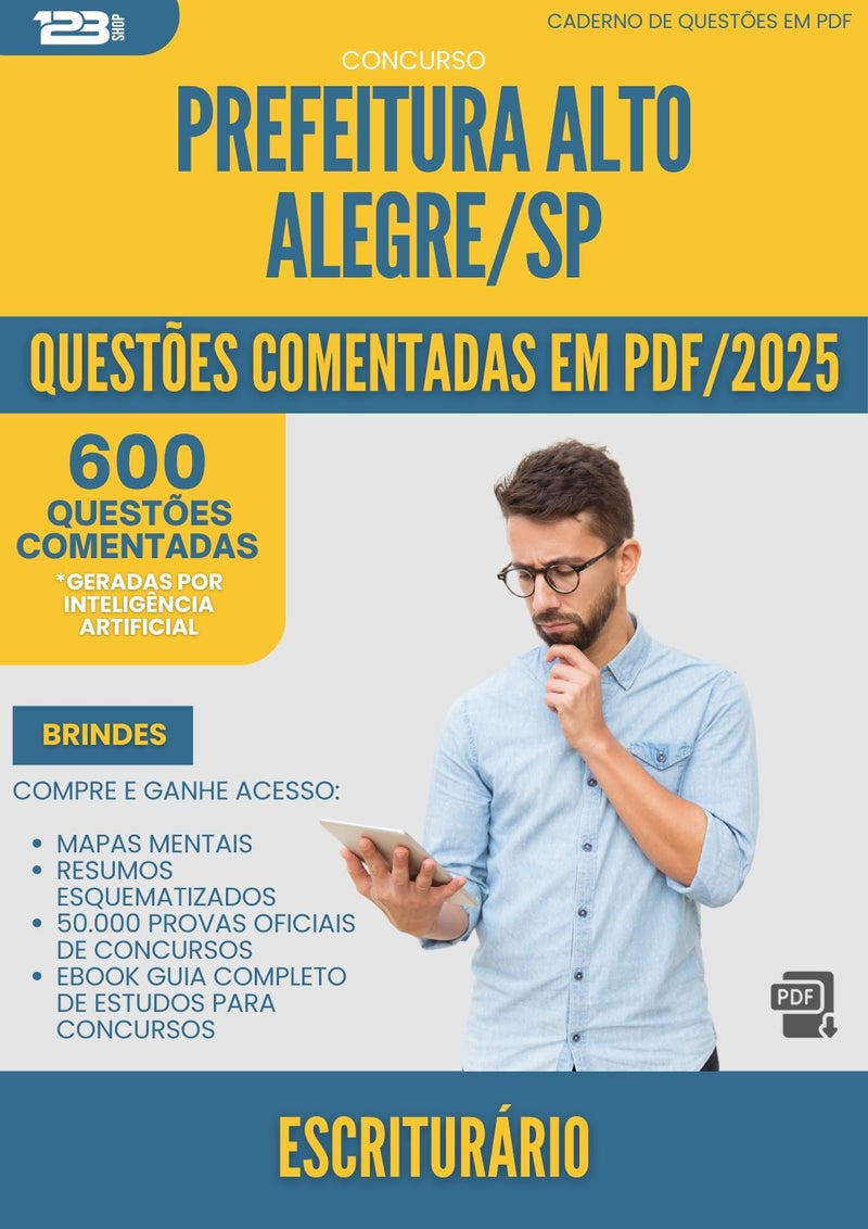 600 Questões Comentadas para Concurso Escriturario Alto da Prefeitura Alegre Sp 2025 - 600 Questões