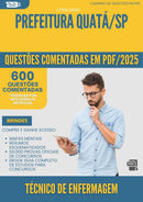 600 Questões Comentadas para Concurso Tecnico De Enfermagem da Prefeitura Quata Sp 2025 - 600 Questões