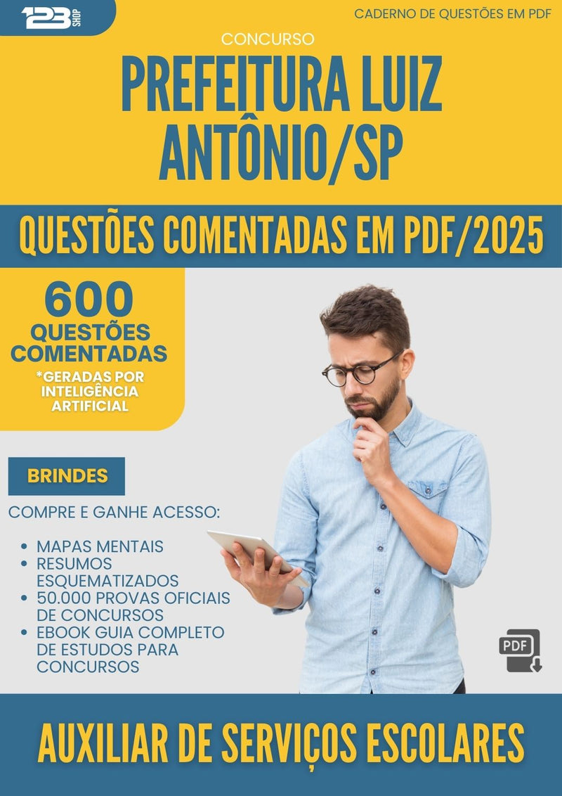 600 Questões Comentadas para Concurso Auxiliar De Servicos Escolares Luiz Antonio Sp 2025 - 600 Questões