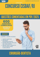 600 Questões Comentadas para Concurso Cirurgiao Dentista Cisbaf Rj 2025 - 600 Questões