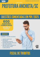 600 Questões Comentadas para Concurso Fiscal De Tributos da Prefeitura Anchieta Sc 2025 - 600 Questões