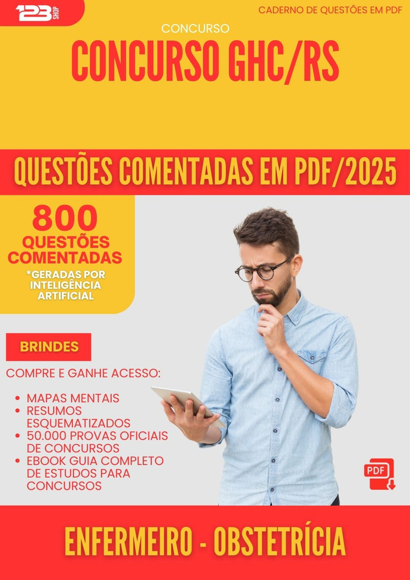 800 Questões Comentadas para Concurso Enfermeiro Obstetricia Ghc Rs 2025 - 800 Questões