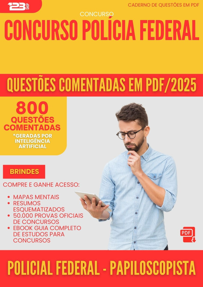 800 Questões Comentadas para Concurso Policial Federal Papiloscopista Policia Federal 2025 - 800 Questões