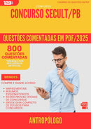 800 Questões Comentadas para Concurso Antropologo Secult Pb 2025 - 800 Questões