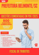 800 Questões Comentadas para Concurso Fiscal De Tributos da Prefeitura Belmonte Sc 2025 - 800 Questões