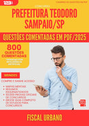 800 Questões Comentadas para Concurso Fiscal Urbano Teodoro da Prefeitura Sampaio Sp 2025 - 800 Questões