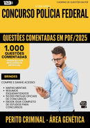 1000 Questões Comentadas para Concurso Perito Criminal Area Genetica Forense Policia Federal 2025 - 1000 Questões