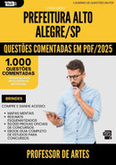 1000 Questões Comentadas para Concurso Professor De Artes Alto da Prefeitura Alegre Sp 2025 - 1000 Questões