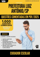 1000 Questões Comentadas para Concurso Cuidador Escolar Luiz Antonio Sp 2025 - 1000 Questões