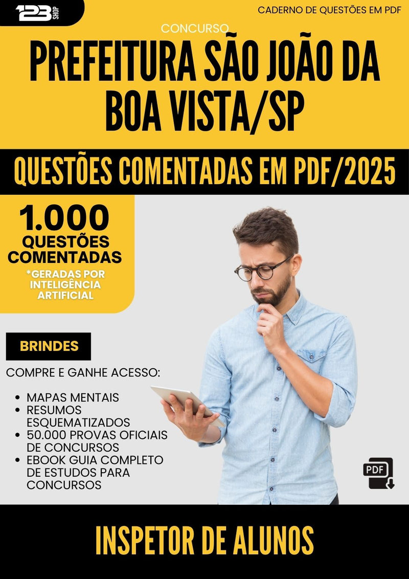 1000 Questões Comentadas para Concurso Inspetor De Alunos Sao Joao Da da Prefeitura Boa Vista Sp 2025 - 1000 Questões