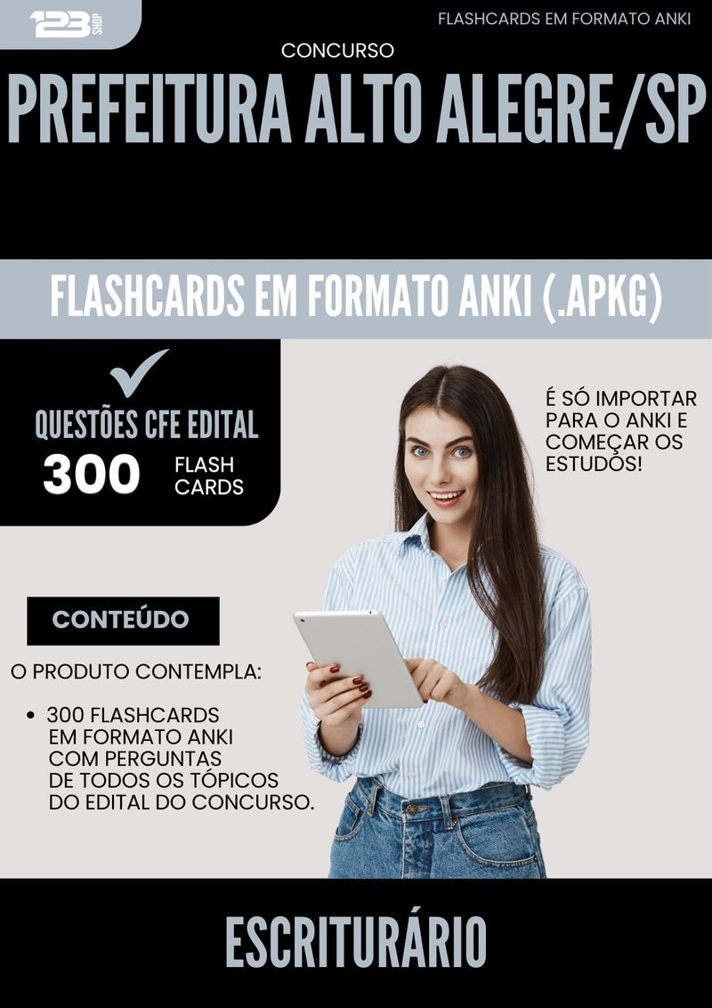 Flashcards para Concurso Apostila Escriturario Alto da Prefeitura Alegre Sp 2025 - 300 Flashcards de Acordo com Edital