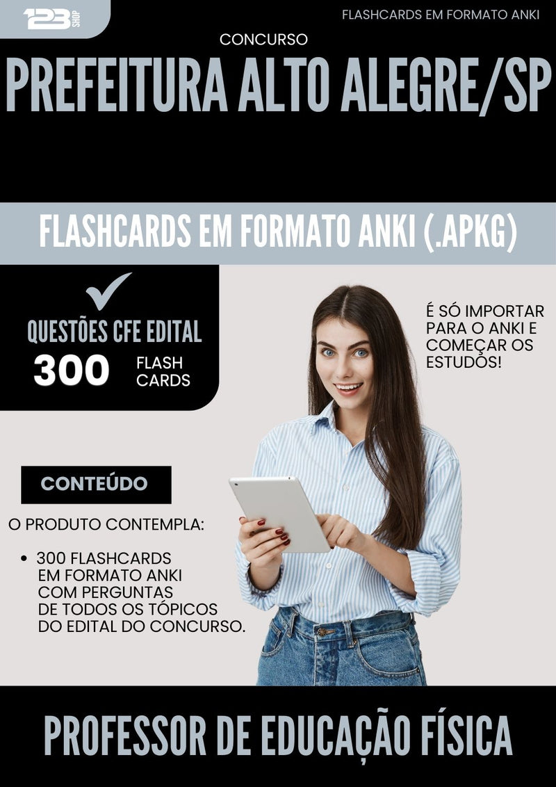 Flashcards para Concurso Apostila Professor De Educacao Fisica Alto da Prefeitura Alegre Sp 2025 - 300 Flashcards de Acordo com Edital