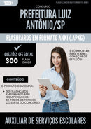 Flashcards para Concurso Apostila Auxiliar De Servicos Escolares Luiz Antonio Sp 2025 - 300 Flashcards de Acordo com Edital