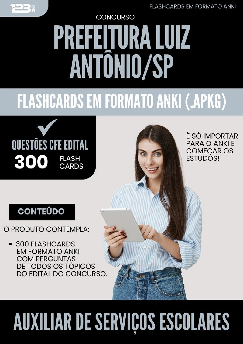 Flashcards para Concurso Apostila Auxiliar De Servicos Escolares Luiz Antonio Sp 2025 - 300 Flashcards de Acordo com Edital