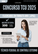 Flashcards para Concurso Tecnico Federal De Controle Externo Tcu 2025 - 300 Flashcards de Acordo com Edital