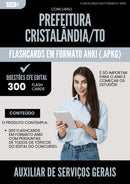 Flashcards para Concurso Auxiliar De Servicos Gerais da Prefeitura Cristalandia To 2025 - 300 Flashcards de Acordo com Edital