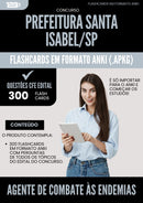 Flashcards para Concurso Agente De Combate As Endemias da Prefeitura Santa Isabel Sp 2025 - 300 Flashcards de Acordo com Edital