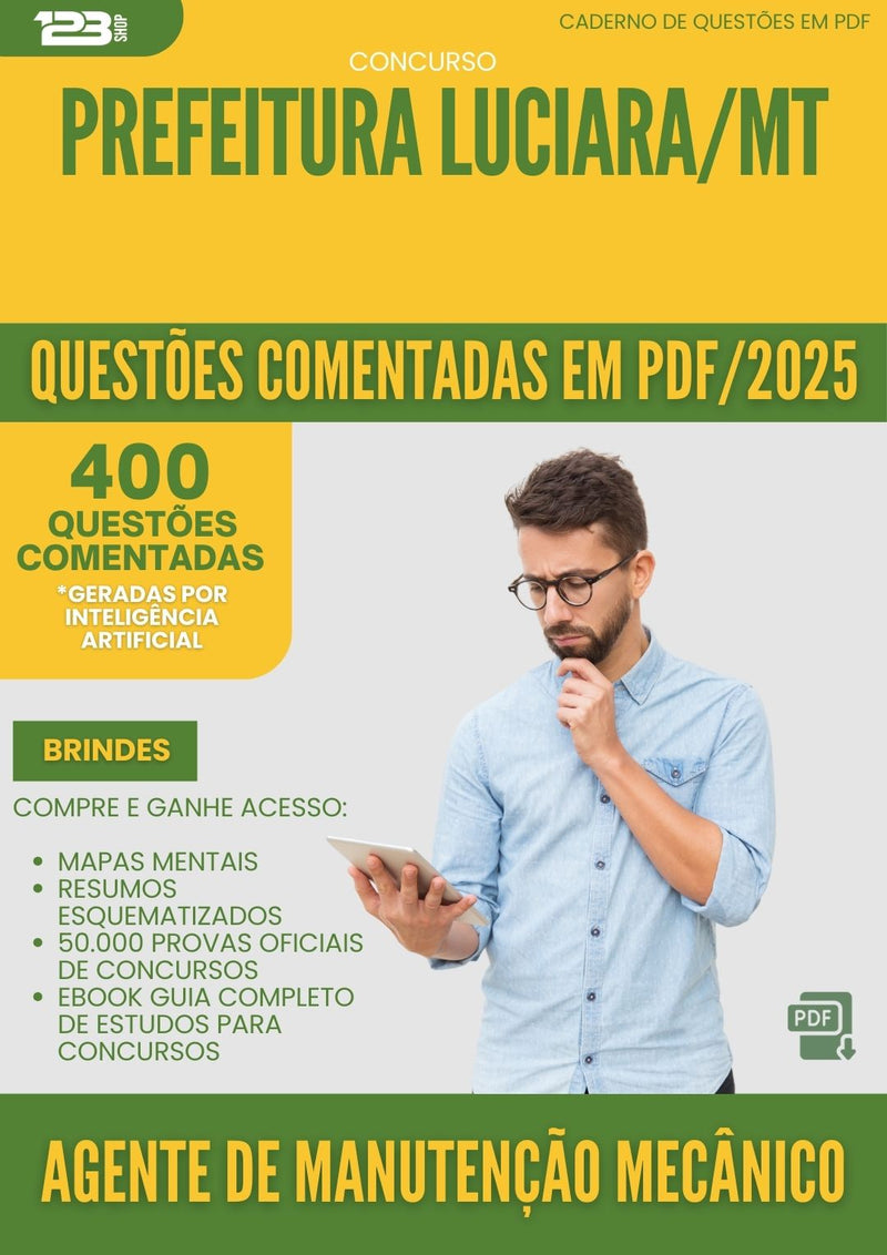 400 Questões Comentadas para Concurso Agente De Manutencao Mecanico da Prefeitura Luciara Mt 2025 - 400 Questões