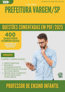 400 Questões Comentadas para Concurso Professor De Ensino Infantil da Prefeitura Vargem Sp 2025 - 400 Questões