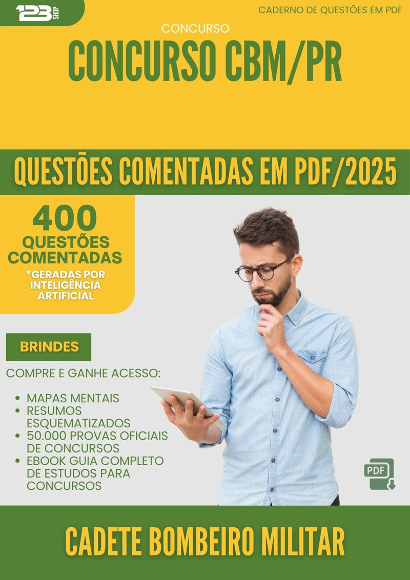 400 Questões Comentadas para Concurso Cadete Bombeiro Militar Cbm Pr 2025 - 400 Questões