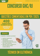 400 Questões Comentadas para Concurso Tecnico Em Eletronica Ghc Rj 2025 - 400 Questões