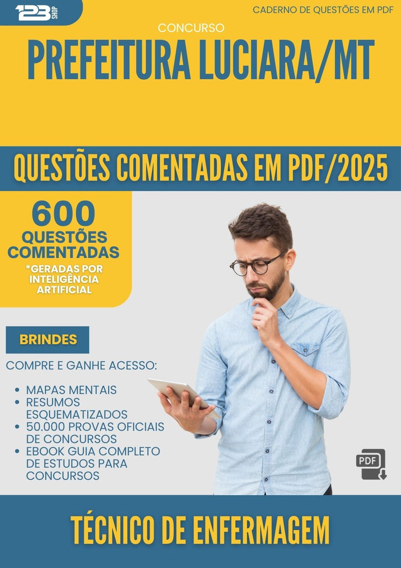 600 Questões Comentadas para Concurso Tecnico De Enfermagem da Prefeitura Luciara Mt 2025 - 600 Questões