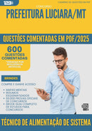 600 Questões Comentadas para Concurso Tecnico De Alimentacao De Sistema da Prefeitura Luciara Mt 2025 - 600 Questões