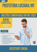 600 Questões Comentadas para Concurso Assistente Social da Prefeitura Luciara Mt 2025 - 600 Questões