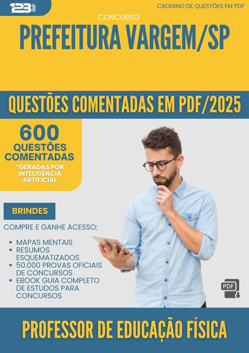 600 Questões Comentadas para Concurso Professor De Educacao Fisica da Prefeitura Vargem Sp 2025 - 600 Questões