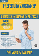 600 Questões Comentadas para Concurso Professor De Geografia da Prefeitura Vargem Sp 2025 - 600 Questões
