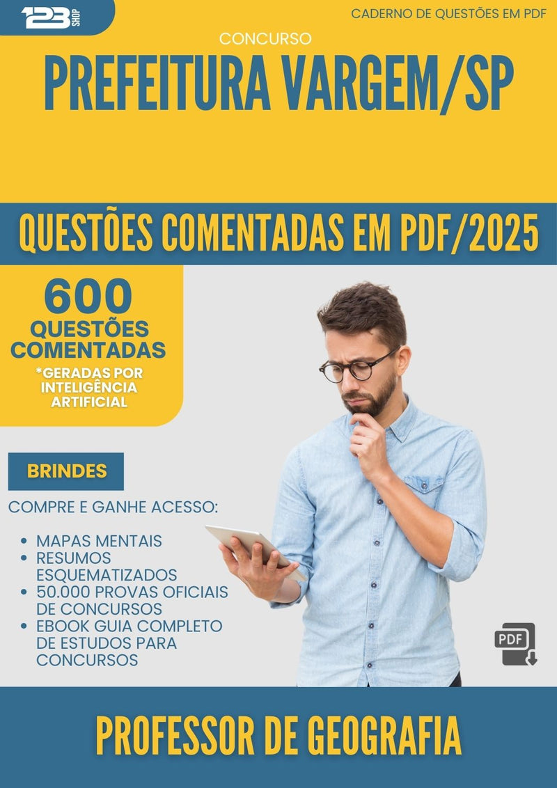 600 Questões Comentadas para Concurso Professor De Geografia da Prefeitura Vargem Sp 2025 - 600 Questões