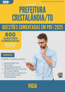 600 Questões Comentadas para Concurso Vigia da Prefeitura Cristalandia To 2025 - 600 Questões