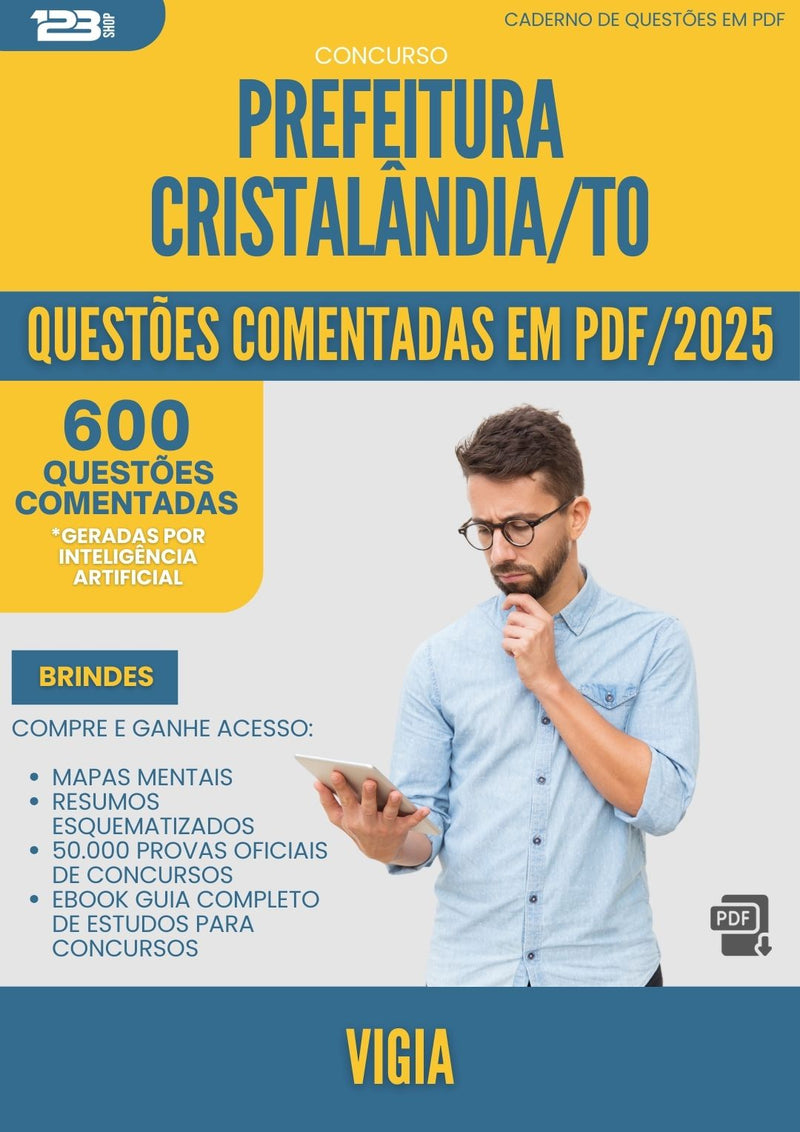 600 Questões Comentadas para Concurso Vigia da Prefeitura Cristalandia To 2025 - 600 Questões