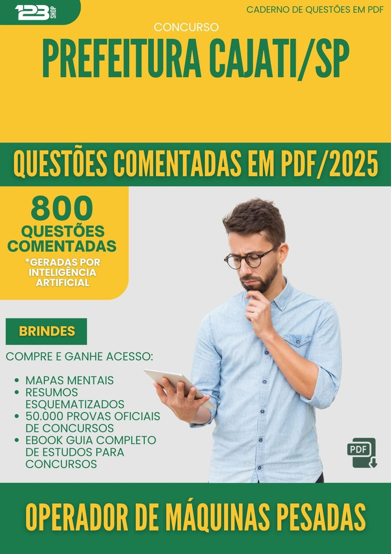 800 Questões Comentadas para Concurso Operador De Maquinas Pesadas da Prefeitura Cajati Sp 2025 - 800 Questões