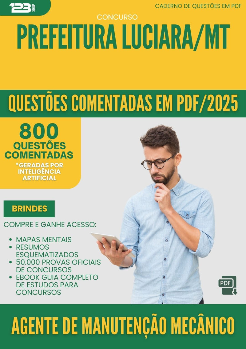800 Questões Comentadas para Concurso Agente De Manutencao Mecanico da Prefeitura Luciara Mt 2025 - 800 Questões