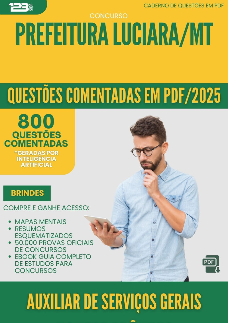 800 Questões Comentadas para Concurso Auxiliar De Servicos Gerais Monitor De Onibus da Prefeitura Luciara Mt 2025 - 800 Questões