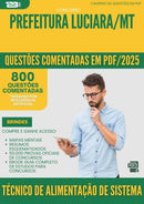 800 Questões Comentadas para Concurso Tecnico De Alimentacao De Sistema da Prefeitura Luciara Mt 2025 - 800 Questões