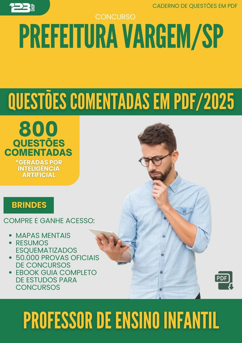 800 Questões Comentadas para Concurso Professor De Ensino Infantil da Prefeitura Vargem Sp 2025 - 800 Questões