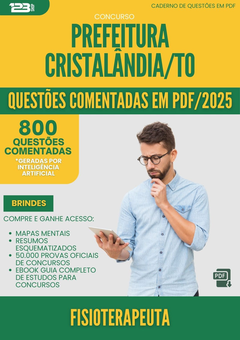 800 Questões Comentadas para Concurso Fisioterapeuta da Prefeitura Cristalandia To 2025 - 800 Questões