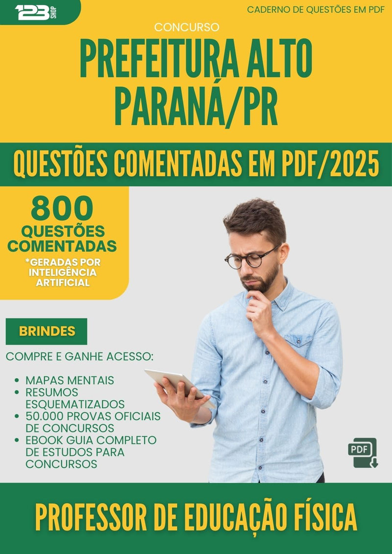 800 Questões Comentadas para Concurso Professor De Educacao Fisica da Prefeitura Alto Parana Pr 2025 - 800 Questões